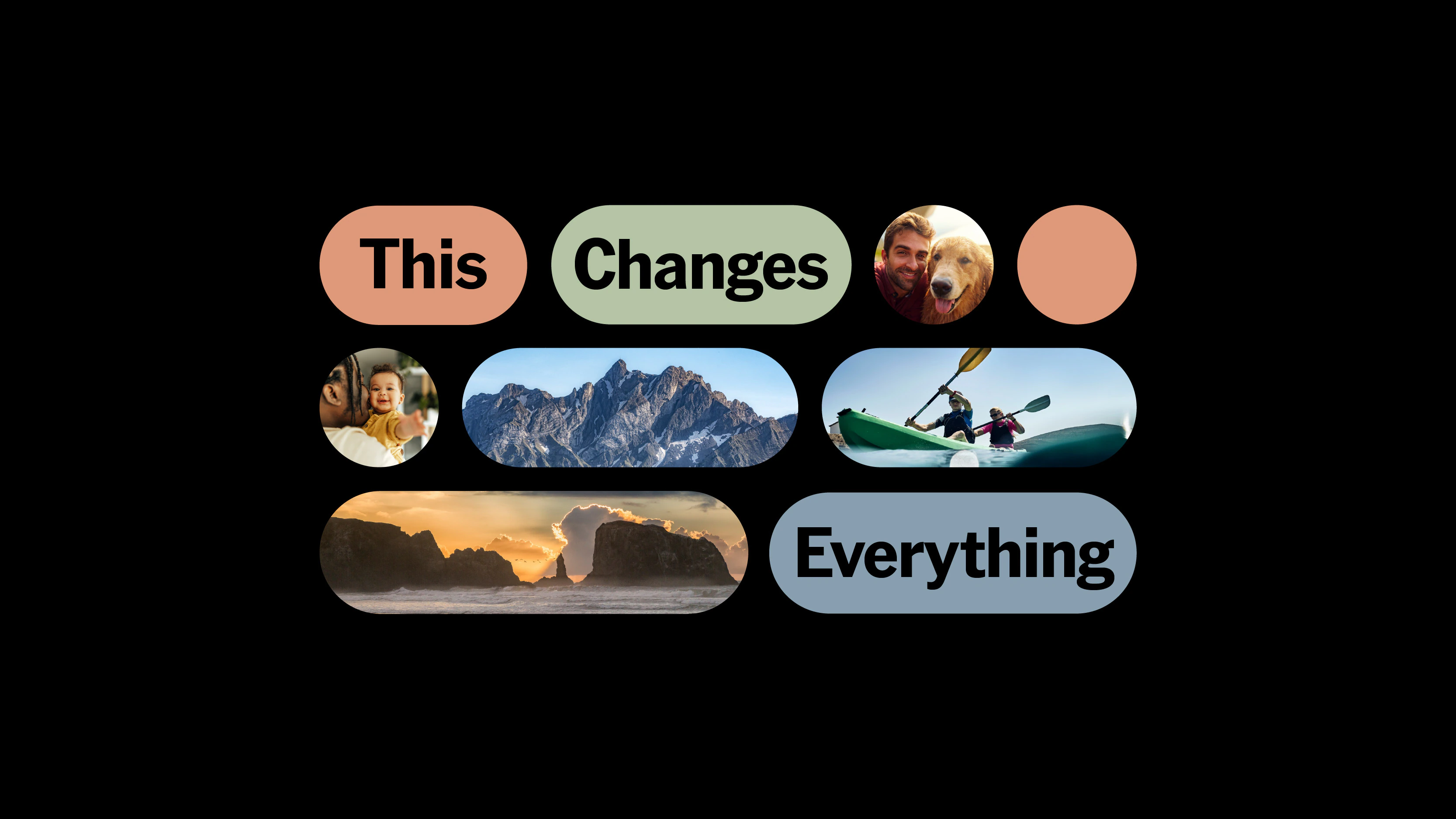 A collage of lifestyle images framed in search bar shapes with the text: This Changes Everything